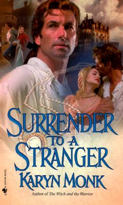 Surrender to a Stranger: A Novel