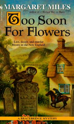 Too Soon for Flowers (Bracebridge Mystery)