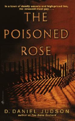 The Poisoned Rose, Judson, D. Daniel The Poisoned Rose, Judson, D. Daniel