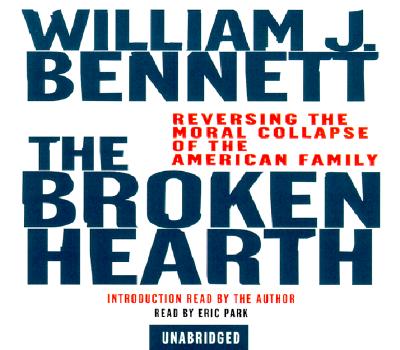 Image for The Broken Hearth: Reversing the Moral Collapse of