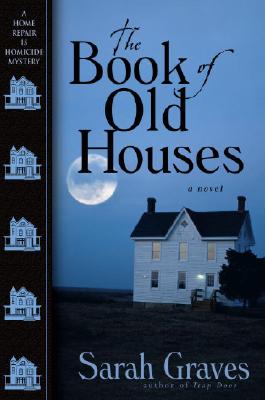 The Book of Old Houses (Home Repair Is Homicide Mysteries)
