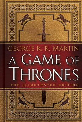 A Game of Thrones: 20th Anniversary Illustrated Edition