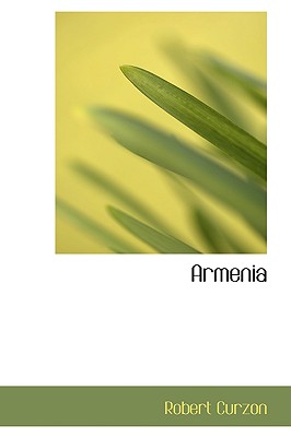 Armenia (Bibliobazaar Reproduction Series)