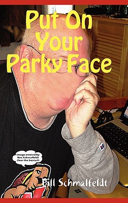 Put On Your Parky Face! The Expanded Version