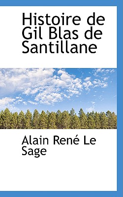 Histoire De Gil Blas De Santillane (French Edition)