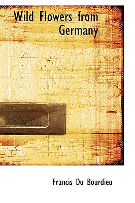 Wild Flowers from Germany