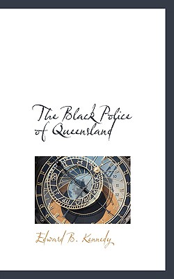 The Black Police of Queensland