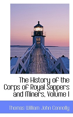 The History of the Corps of Royal Sappers and Miners