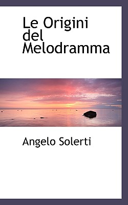 Le Origini del Melodramma Image for Le Origini del Melodramma