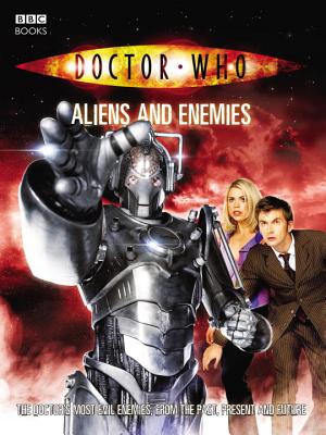 Doctor Who: Aliens And Enemies (Doctor Who (BBC))
