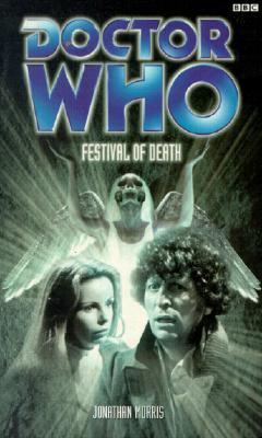 Doctor Who: Festival of Death BBC Books, Morris, Jonathan Doctor Who: Festival of Death BBC Books, Morris, Jonathan