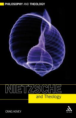 Image for Nietzsche and Theology Nietzsche and Theology
