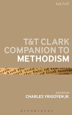 T & T Clark Companion to Methodism