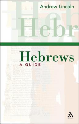 Hebrews: A Guide Image for Hebrews: A Guide