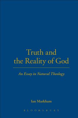 Truth & the Reality of God: An Essay in Natural Theology