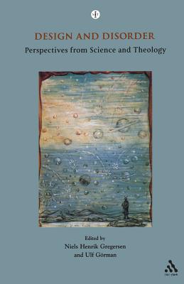 Design and Disorder: Perspectives from Science and Theology