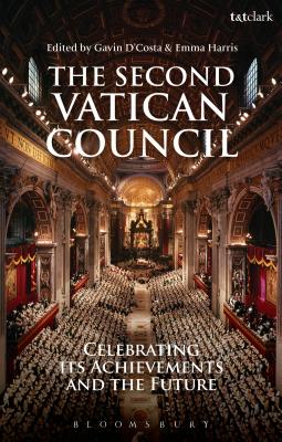 The Second Vatican Council: Celebrating its Achievements and the Future