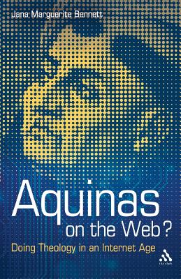 Aquinas on the Web: Doing Theology in an Internet Age