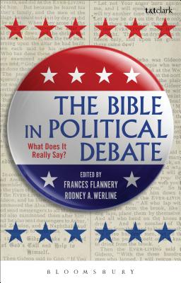The Bible in Political Debate: What Does it Really Say