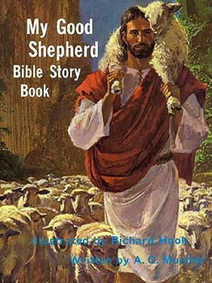 Image for My Good Shepherd: Bible Story Book My Good Shepherd: Bible Story Book
