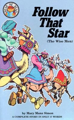 Follow That Star: Matthew 2:1-11 (The Visit of the Wise Men) (Hear Me Read Level 1 Series)