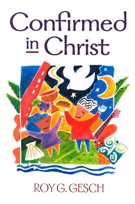 Confirmed in Christ (Revised)