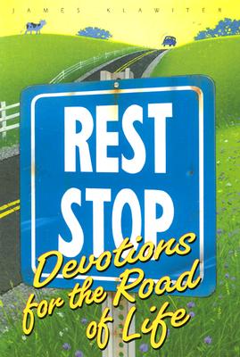 Rest Stop: Devotions for the Road of Life