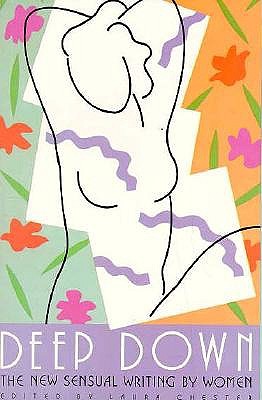 Image for Deep Down: The New Sensual Writing by Women