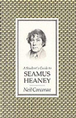 Seamus Heaney (Faber Student Guide)
