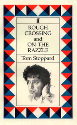 Rough Crossing and on the Razzle: Two Plays