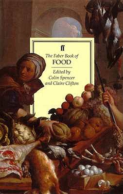 The Faber Book of Food