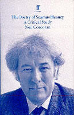 The Poetry of Seamus Heaney : A Critical Guide