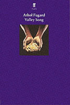 Valley Song Fugard, Athol