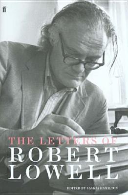 The Letters of Robert Lowell