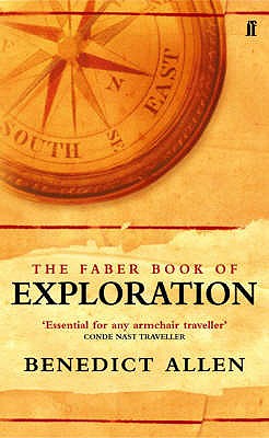 Image for The Faber Book of Exploration The Faber Book of Exploration