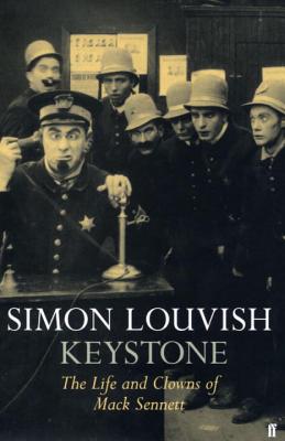 Keystone : The Life and Clowns of Mack Sennett