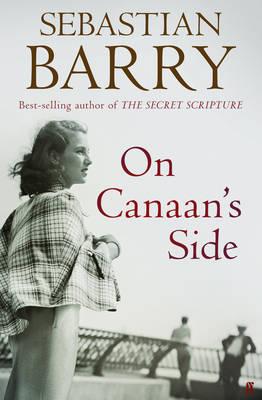 On Canaan's Side [Hardcover] Barry, Sebastian