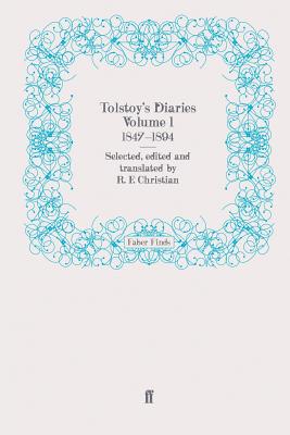 Tolstoys Diaries Volume I: 18471894