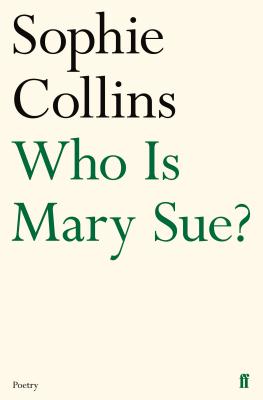 Who Is Mary Sue (Faber Poetry)