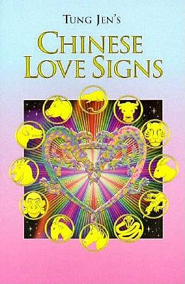 Image for Tung Jen's Chinese Love Signs