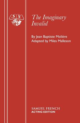 The Imaginary Invalid: An Adaptation Image for The Imaginary Invalid: An Adaptation