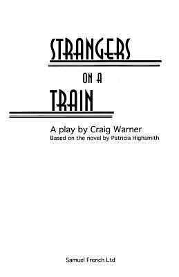 Strangers on a Train (French's Acting Edition S)