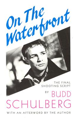 On the Waterfront: The Final Shooting Script