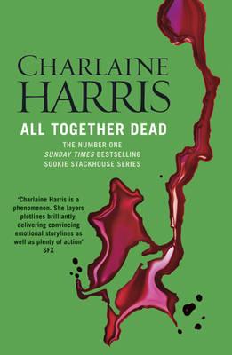 All Together Dead: A True Blood Novel [Mass Market Paperback] Harris, Charlaine