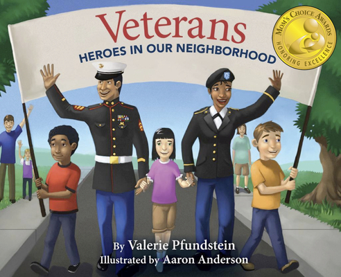 Image for Veterans: Heroes in Our Neighborhood Veterans: Heroes in Our Neighborhood