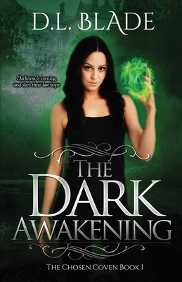 The Dark Awakening: A Thrilling Vampire Novel (Chosen Coven)
