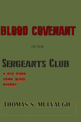 The Blood Covenant Of the Sergeants Club (Ozark Blood)