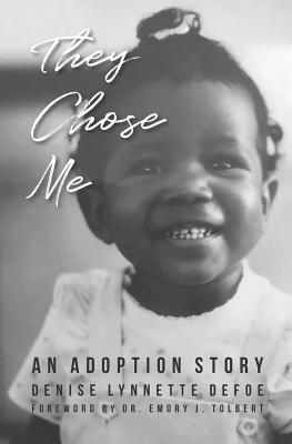 They Chose Me: An Adoption Story