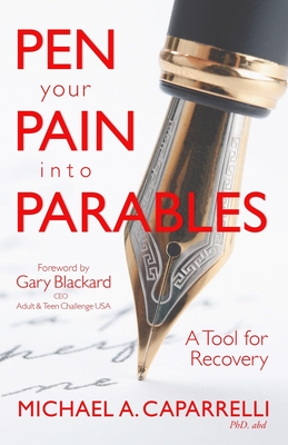 Pen Your Pain Into Parables: A Tool For Recovery