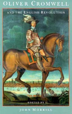 Oliver Cromwell and the English Revolution
